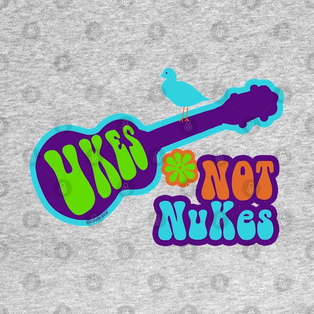 Ukes Not Nukes by jrotem